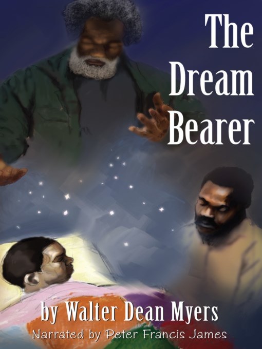 Title details for The Dream Bearer by Walter Dean Myers - Wait list